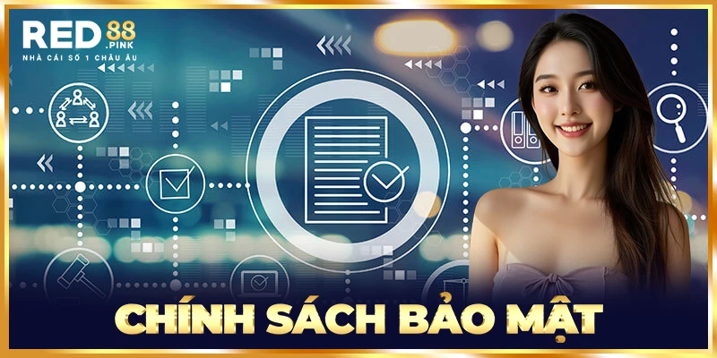 Chính Sách Bảo Mật Red88