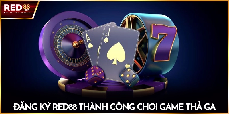 Đăng ký Red88 thành công chơi game thả ga